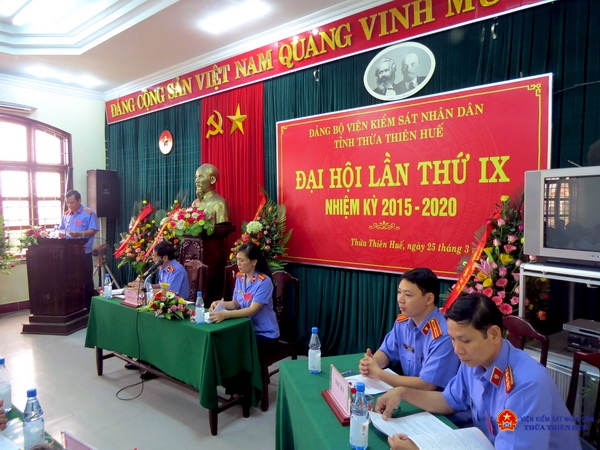 Đảng bộ Viện kiểm sát nhân tỉnh Thừa Thiên Huế tổ chức Đại hội lần thứ IX, nhiệm kỳ 2015-2020
