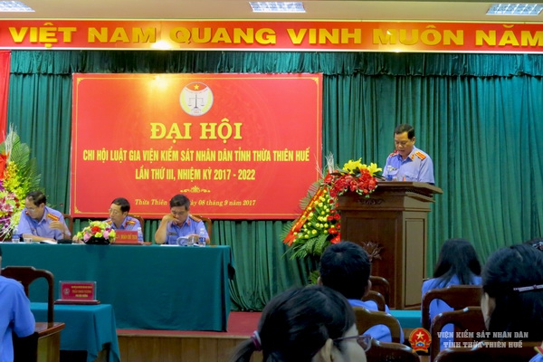 Đồng chí Trần Đại Quang - Tỉnh ủy viên - Viện trưởng Viện KSND tỉnh Thừa Thiên Huế phát biểu chỉ đạo tại Đại Hội