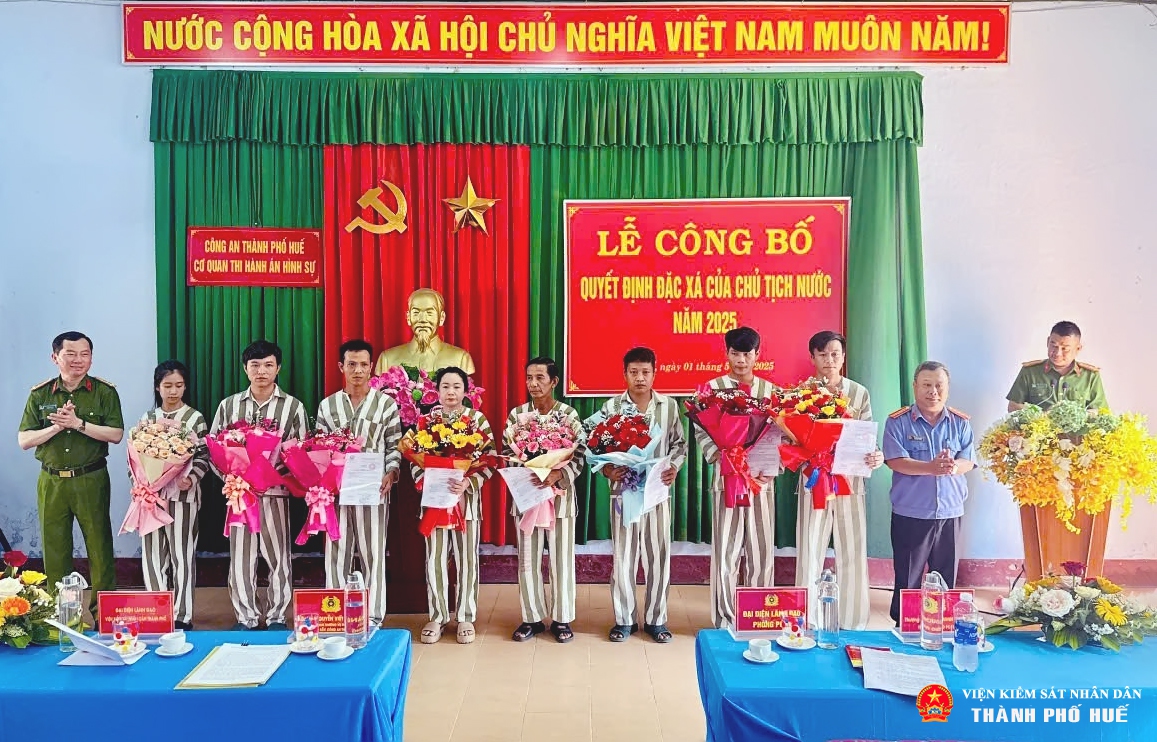 VKSND thành phố Huế kiểm sát việc thi hành Quyết định đặc xá của Chủ tịch nước năm 2025