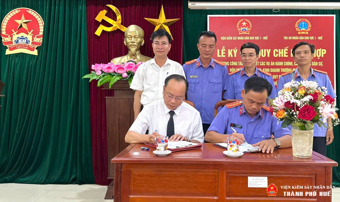 VKSND khu vực 1 – Huế và TAND khu vực 1 – Huế ký kết quy chế phối hợp trong giải quyết án